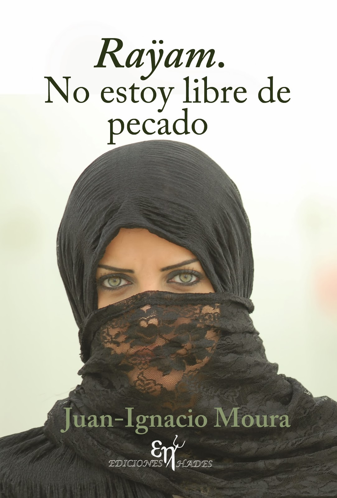 Raÿam. No estoy libre de pecado, de Juan-Ignacio Moura Barreiro