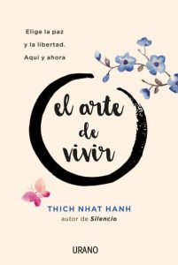 Thich Nhat Hahn el arte de vivir